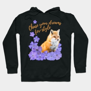 Chase Your Dreams Fox-style – with a fox and blue flowers Hoodie